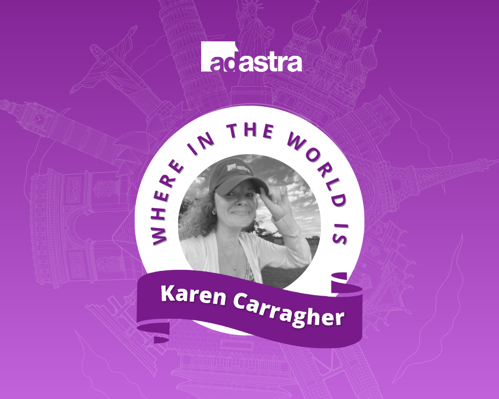 Where in the World is Karen Carragher_Ad Astra Blog