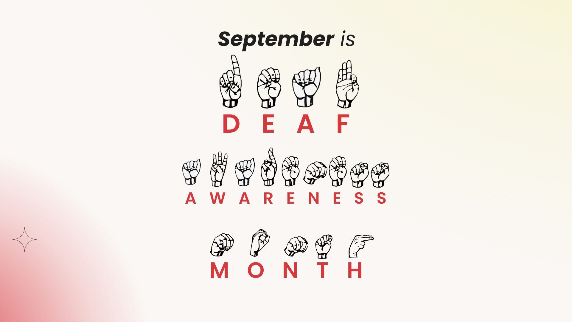 Deaf Awareness Month September