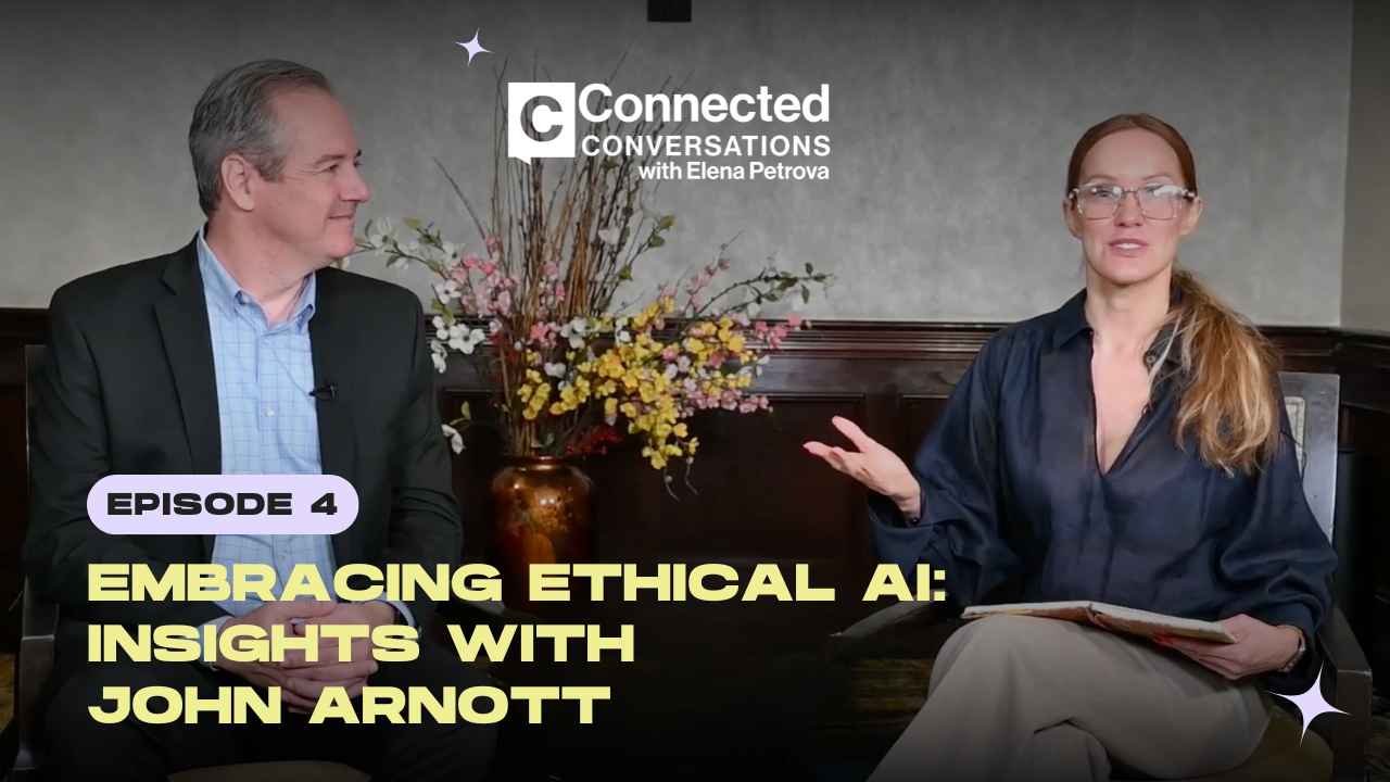 Ep. 4 | Embracing Ethical AI: Insights with John Arnott