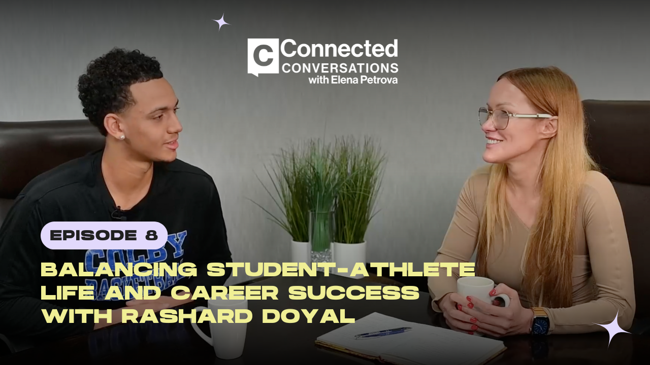 Ep. 8 | Balancing Student-Athlete Life & Career Success with Rashard Doyal